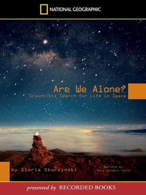 cover image of Are We Alone? Scientists Search for Life in Space